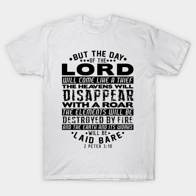 2 Peter 3:10 The Day Of The Lord Will Come Like A Thief T-Shirt by Plushism